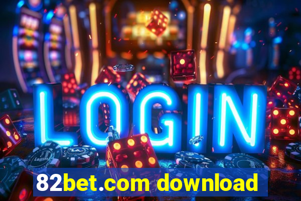 82bet.com download